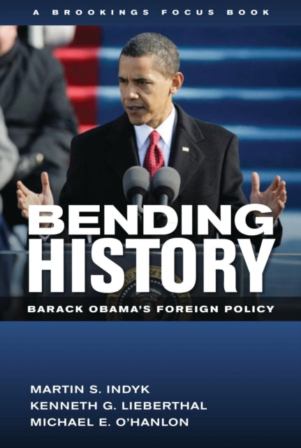 Book cover of: Bending History. By: Martin S. Indyk