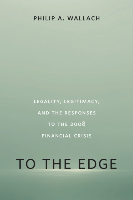 Book cover of: To the Edge. By: Philip A. Wallach