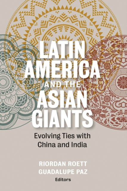 Book cover of: Latin America and the Asian Giants. By: Riordan Roett