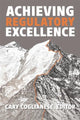 Book cover of: Achieving Regulatory Excellence. By: Ingramcontent