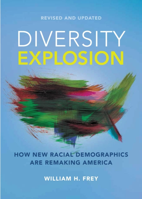 Book cover of: Diversity Explosion. By: Frey, William H.