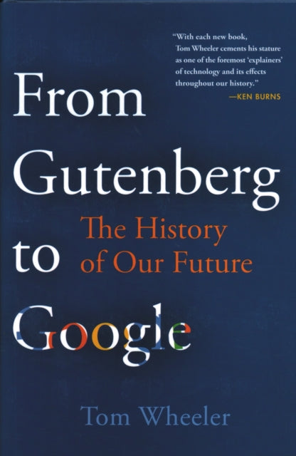 Book cover of: From Gutenberg to Google. By: Tom Wheeler