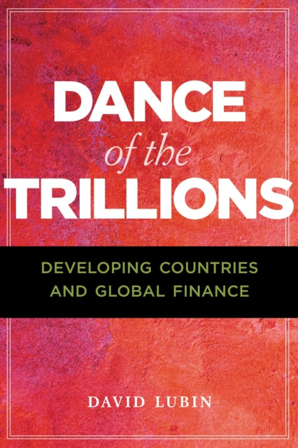 Book cover of: Dance of the Trillions. By: David Lubin