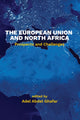 Book cover of: European Union and North Africa. By: Adel Abdel Ghafar