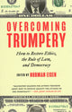 Book cover of: Overcoming Trumpery. By: Norman Eisen