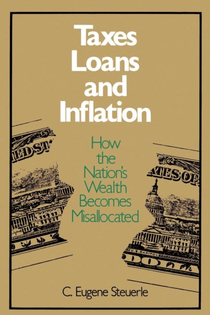 Book cover of: Taxes, Loans and Inflation