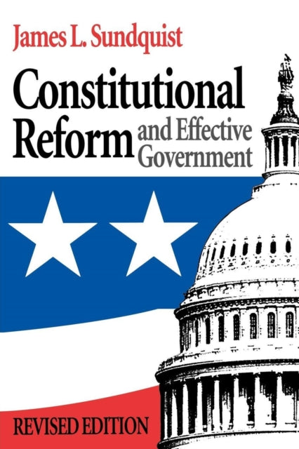 Book cover of: Constitutional Reform and Effective Government
