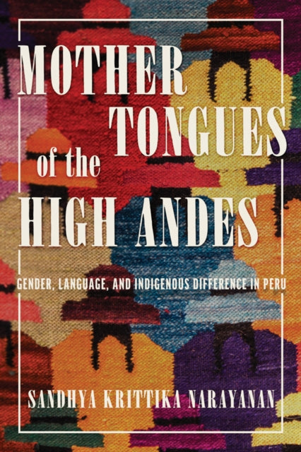 Book cover of: Mother Tongues of the High Andes
