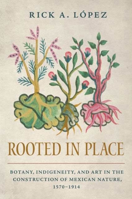 Book cover of: Rooted in Place