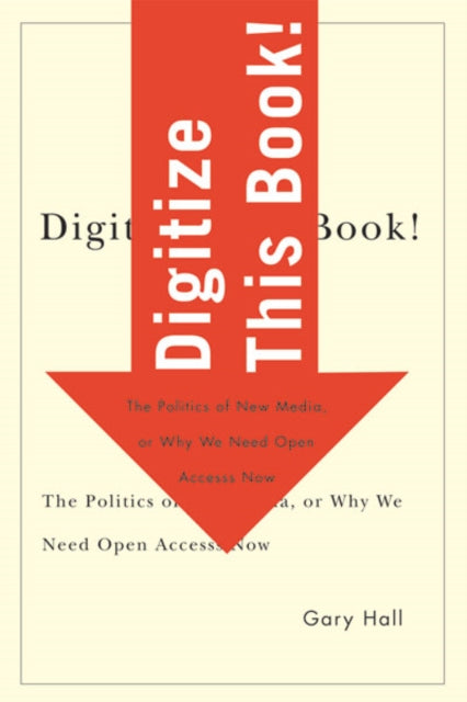 Book cover of: Digitize This Book!. By: Gary Hall