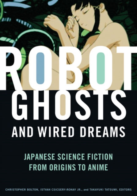 Book cover of: Robot Ghosts and Wired Dreams