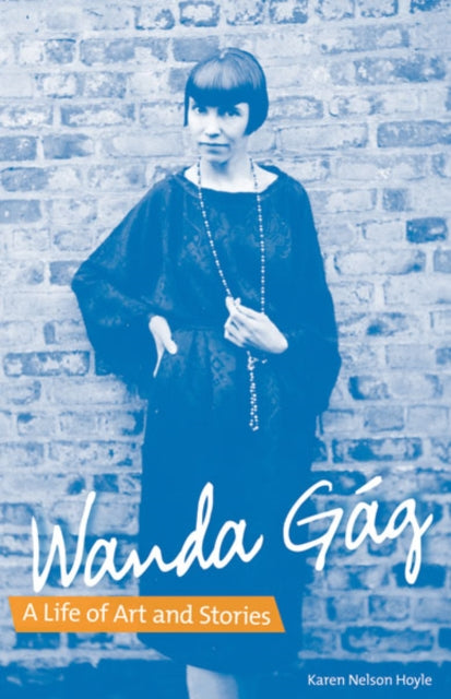 Book cover of: Wanda Gag. By: Karen Nelson Hoyle