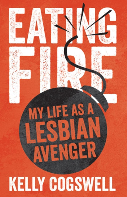 Book cover of: Eating Fire. By: Kelly Cogswell