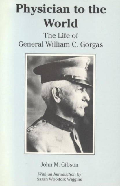 Book cover of: Physician to the World. By: Virginia S. Gibson