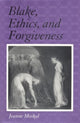 Book cover of: Blake, Ethics and Forgiveness