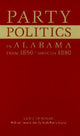Book cover of: Party Politics in Alabama from 1850 Through 1860