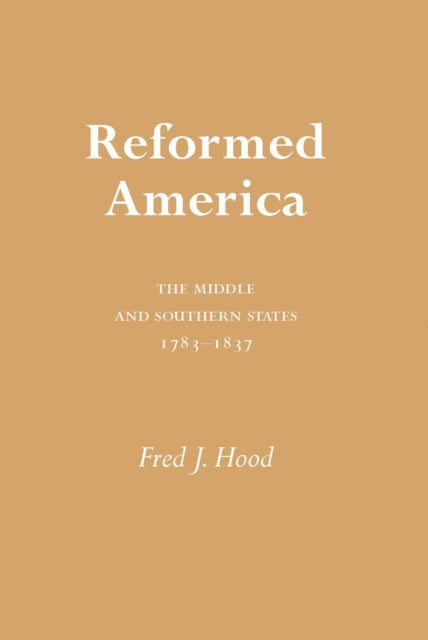 Book cover of: Reformed America. By: Fred Hood