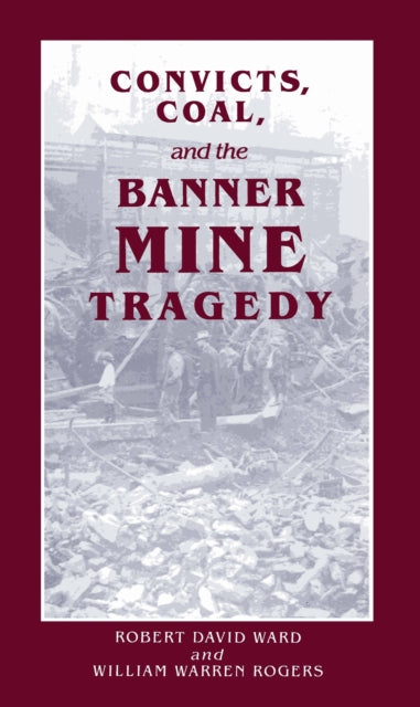 Book cover of: Convicts Coal and Banner Mine. By: Robert Ward