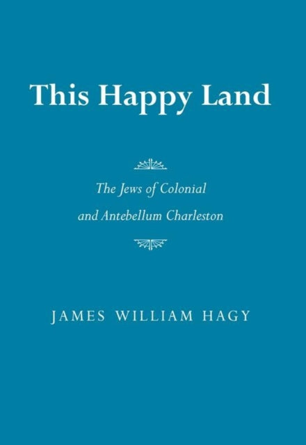 Book cover of: This Happy Land. By: James Hagy