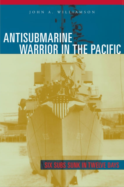 Book cover of: Antisubmarine Warrior in the Pacific
