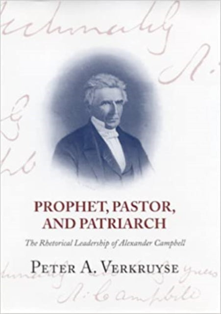 Book cover of: Prophet, Pastor, and Patriarch. By: Peter Verkruyse