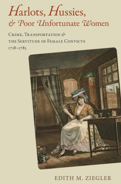Book cover of: Harlots, Hussies, and Poor Unfortunate Women