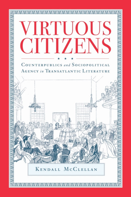Book cover of: Virtuous Citizens. By: Kendall McClellan
