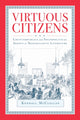 Book cover of: Virtuous Citizens. By: Kendall McClellan