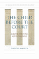Book cover of: Child Before the Court. By: Timothy Barouch