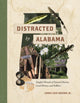 Book cover of: Distracted by Alabama. By: James S. Brown