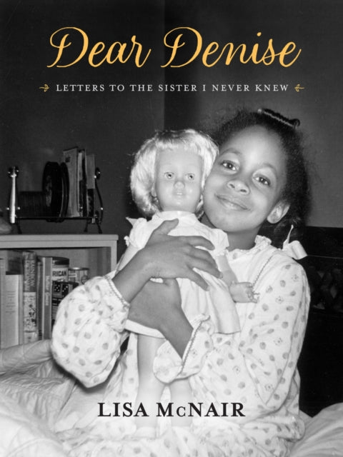 Book cover of: Dear Denise. By: Lisa McNair