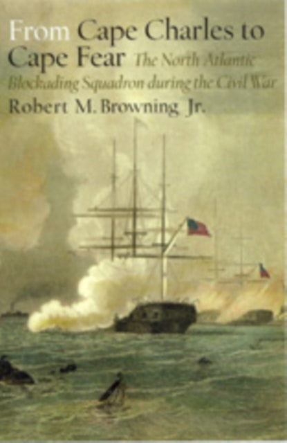 Book cover of: From Cape Charles to Cape Fear. By: Robert Browning Jr
