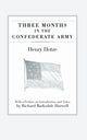 Book cover of: Three Months in the Confederate Army