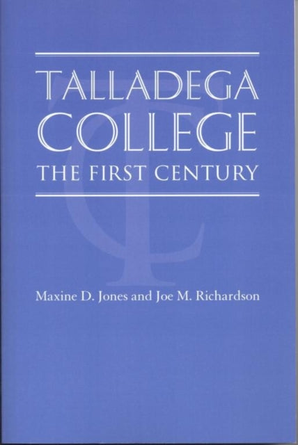 Book cover of: Talladega College. By: Maxine Jones