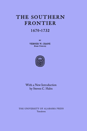 The Southern Frontier, 1670-1732