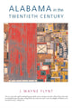Book cover of: Alabama in the Twentieth Century. By: Wayne Flynt