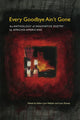 Book cover of: Every Goodbye Ain't Gone