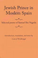 Book cover of: Jewish Prince in Moslem Spain. By: Samuel Ibn Nagrela, Samuel ha-Nagid
