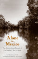 Book cover of: Alone in Mexico. By: Karl Bartolomeus Heller, Karl B. Heller