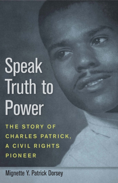 Book cover of: Speak Truth to Power. By: Mignette Y. Patrick Dorsey