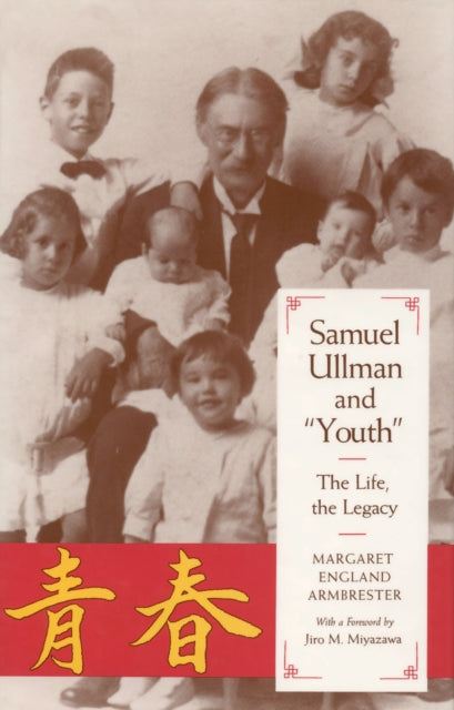 Book cover of: Samuel Ullman and Youth. By: Jiro M. Miyazawa