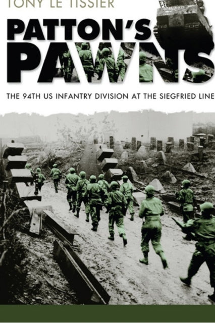 Book cover of: Patton's Pawns. By: Tony Le Tissier