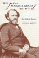 Book cover of: Pen Makes a Good Sword. By: Lonnie A. Burnett