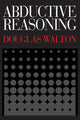 Book cover of: Abductive Reasoning. By: Douglas Walton