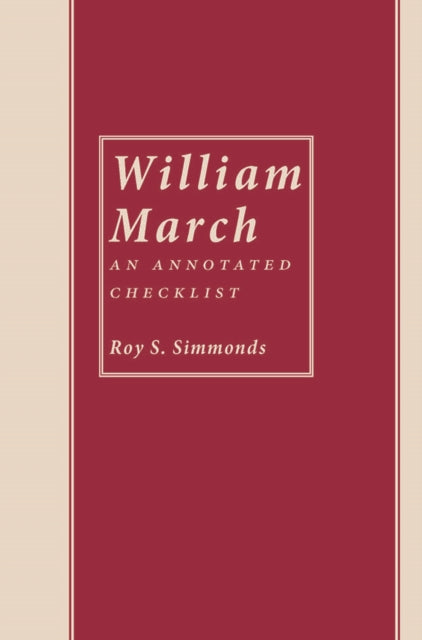 Book cover of: William March. By: Roy S. Simmonds