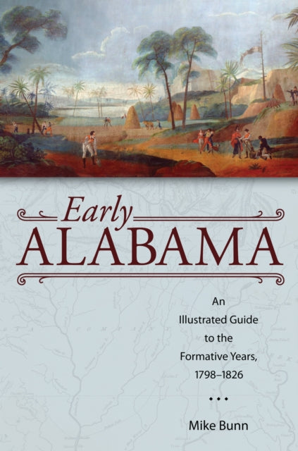 Book cover of: Early Alabama. By: Mike Bunn