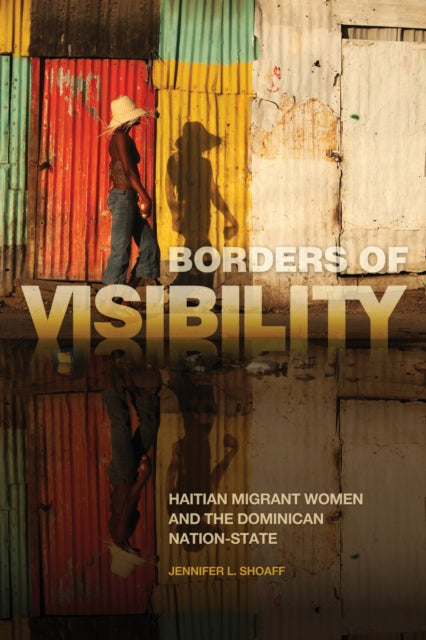 Book cover of: Borders of Visibility. By: Jennifer L. Shoaff