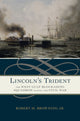 Book cover of: Lincoln's Trident. By: Robert M. Browning