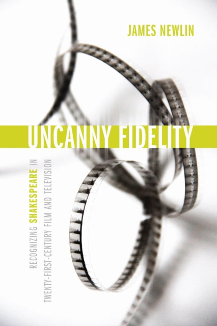 Book cover of: Uncanny Fidelity. By: James Newlin