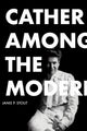 Book cover of: Cather Among the Moderns. By: Janis P. Stout